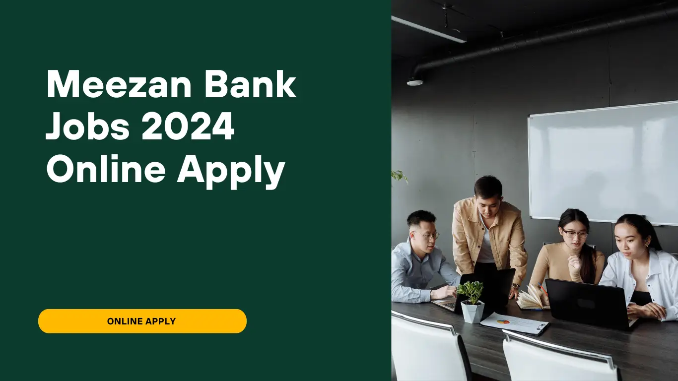 Meezan Bank Jobs 2024 online apply