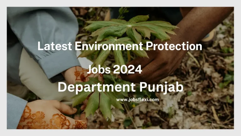 Latest Environment Protection Jobs 2024