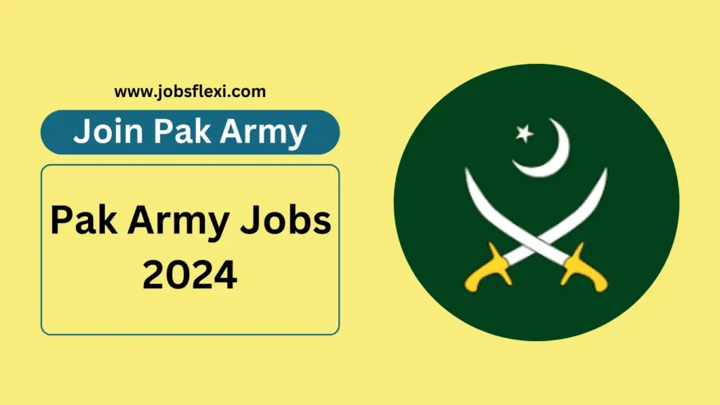 Pak Army Jobs 2024 Join Pak Army