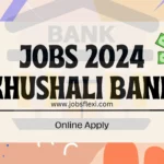 Jobs 2024 Khushali Bank Online Apply