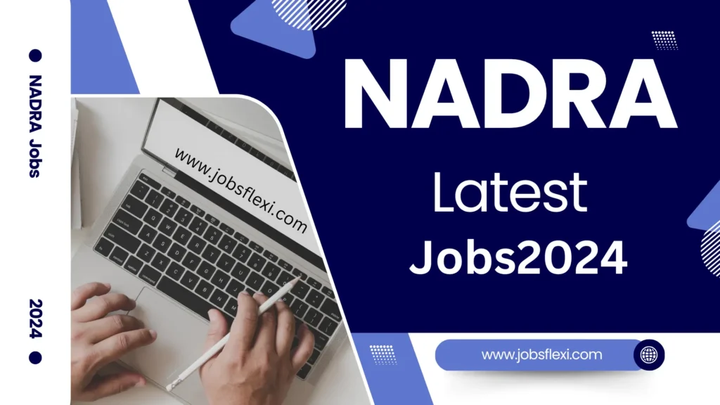 Latest NADRA Jobs 2024