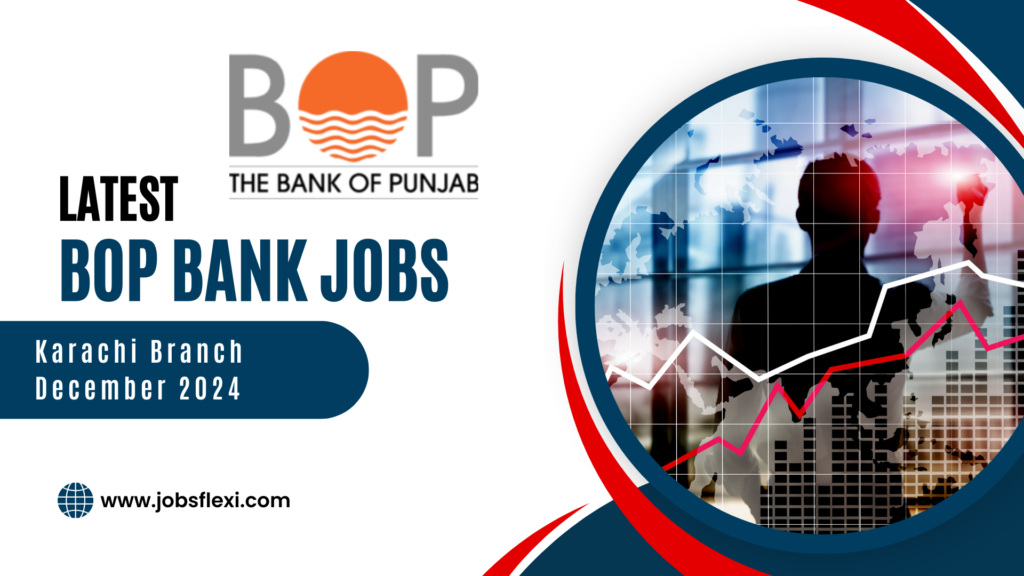 Latest Bank Jobs BOP in Karachi Branch December 2024