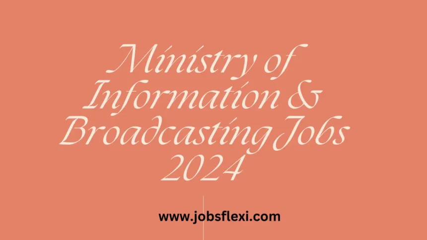 Ministry of Information Jobs 2024