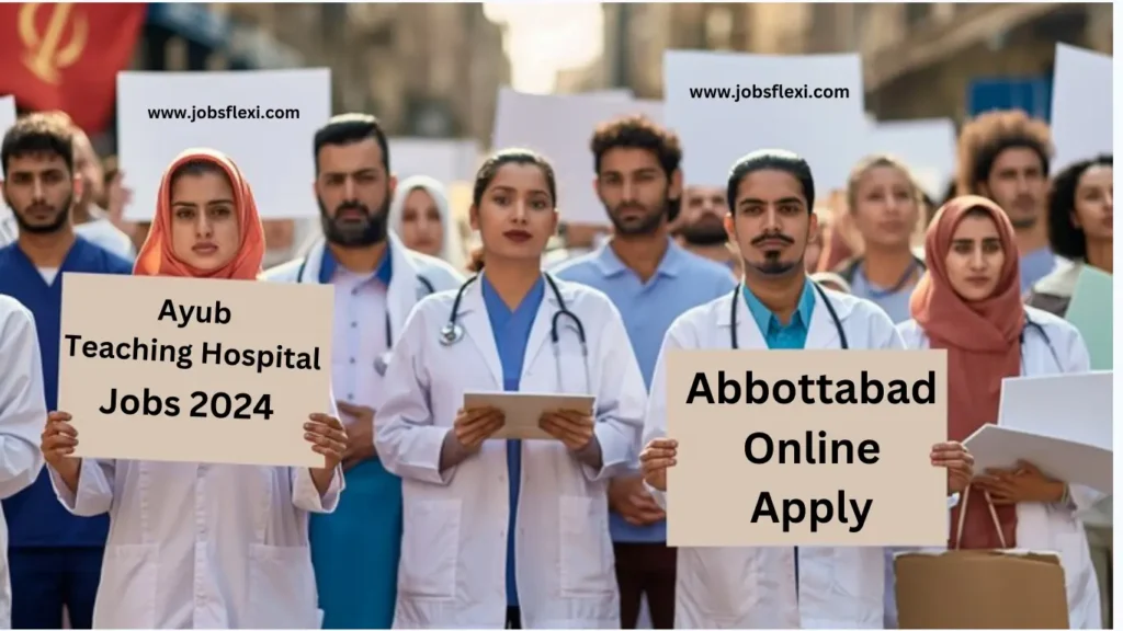 Ayyub Teaching Hospital Jobs 2024