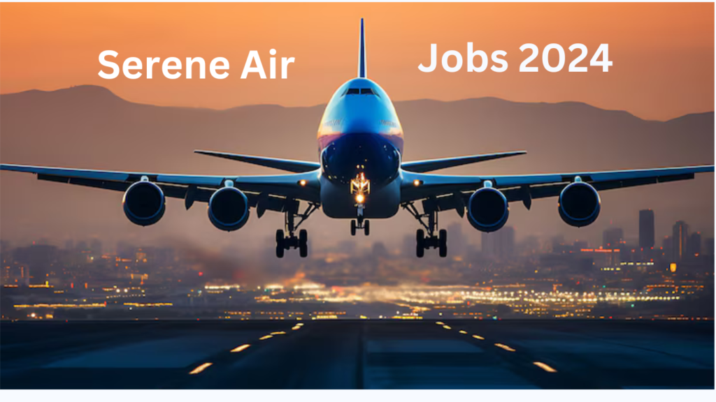 Latest Serene Air Line Jobs 2024