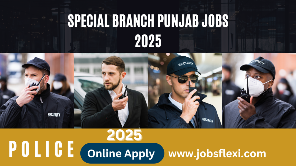 Police Special Branch Punjab Jobs 2025