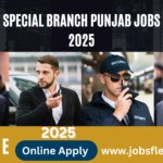 Police Special Branch Punjab Jobs 2025