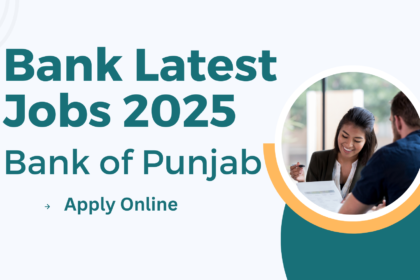 Bank Latest Jobs 2025 Bank of Punjab