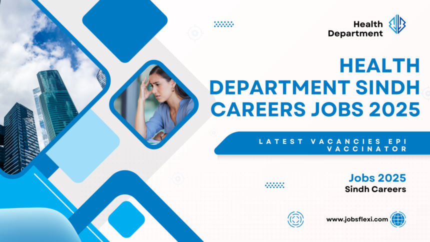 Health Department Sindh Careers Jobs 2025