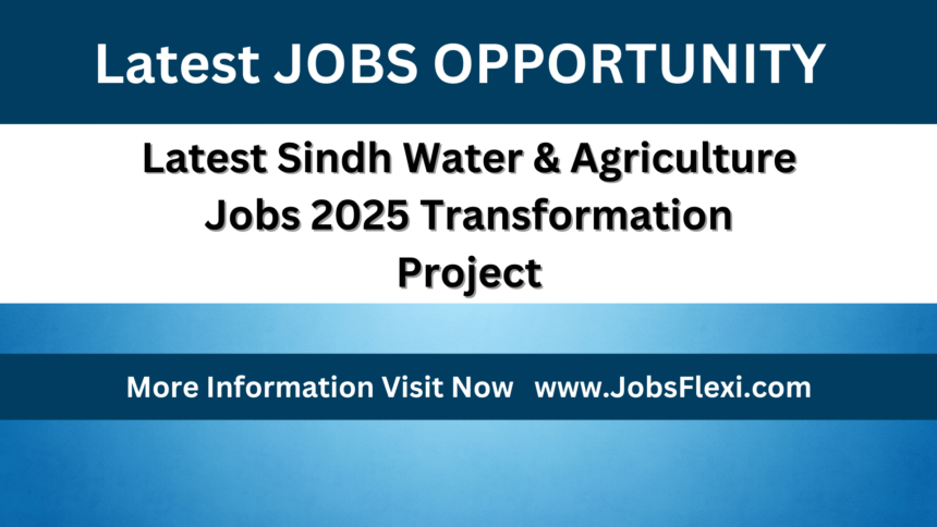 Latest Sindh Water & Agriculture Jobs 2025