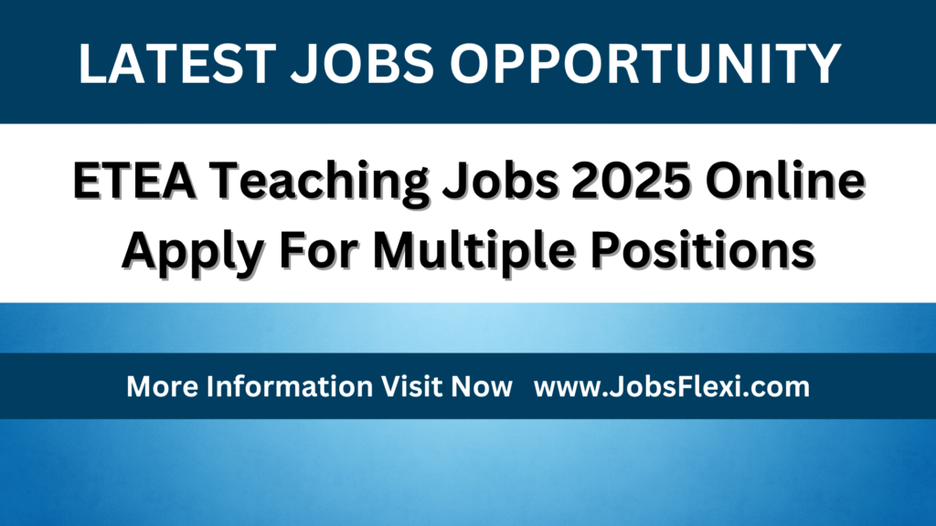 ETEA Teaching Jobs 2025 Online Apply