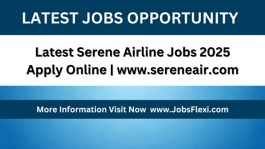 Latest Serene Airline Jobs 2025 Apply