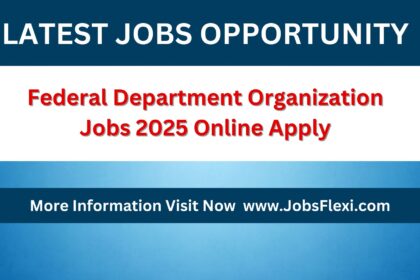Federal Department Organization Jobs 2025