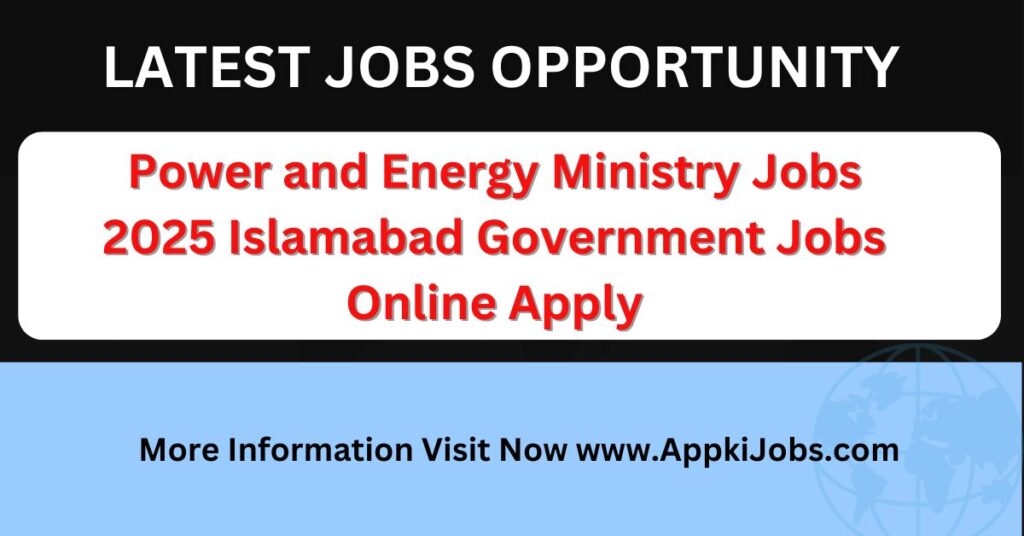 Power and Energy Ministry Jobs 2025