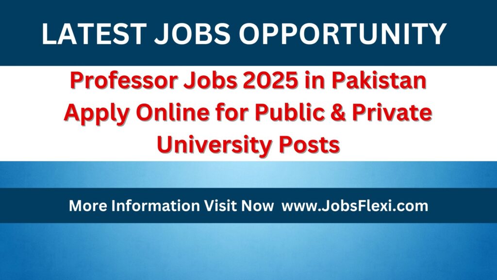 Professor Jobs 2025 in Pakistan