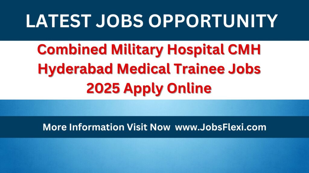 Combined-military-hospital-cmh-hyderabad Jobs 2025
