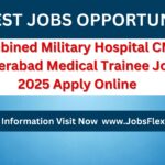 combined-military-hospital-cmh-hyderabad Jobs 2025