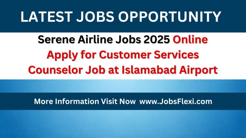 Serene Airline Jobs 2025 Online Apply