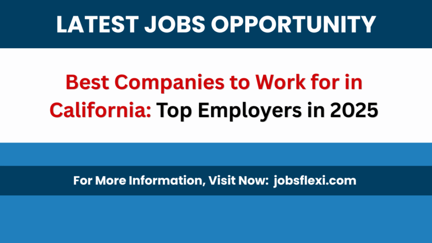 Best Companies to Work for in California