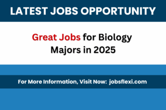 Great Jobs for Biology Majors in 2025